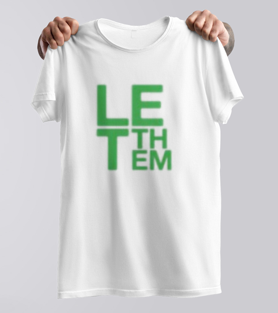 Mel Robbins Let Them Motivational Phrase T-Shirt