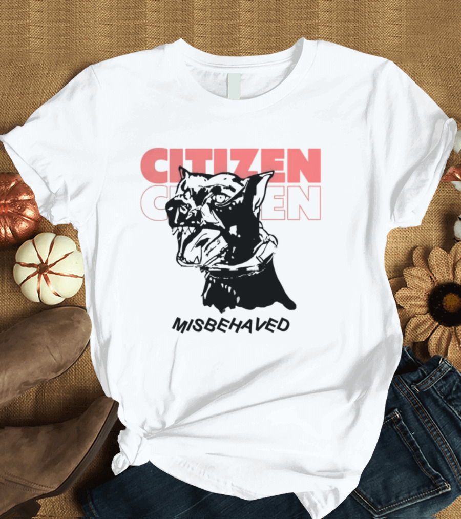 Citizen Misbehaved Classic Drama Iconic Style T-Shirt