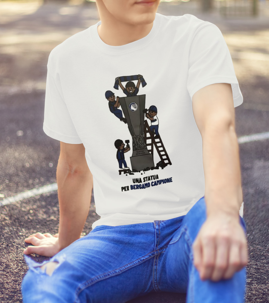 Dublino 22 05 2024 Europa League Cup Una Statua Per Bergamo Campione T-Shirt