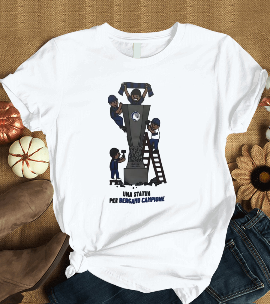 Dublino 22 05 2024 Europa League Cup Una Statua Per Bergamo Campione T-Shirt