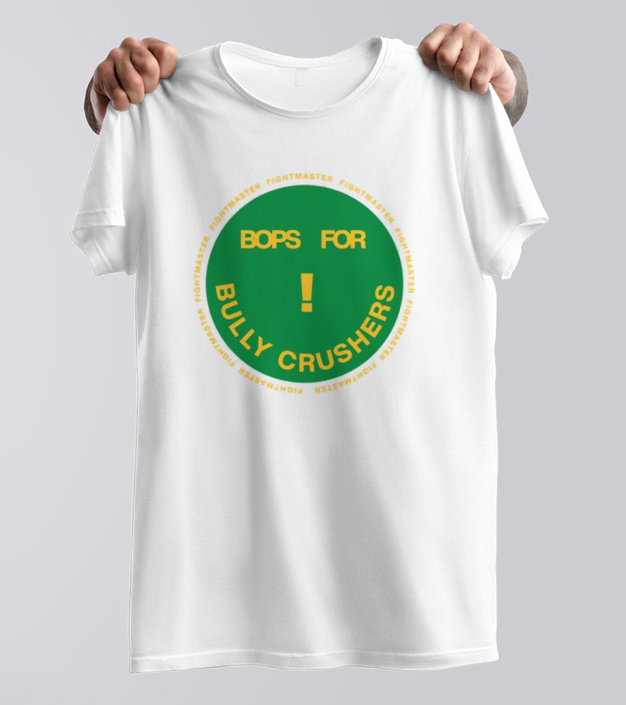 Bops For Bully Crushers Fightmastermusic Exclamation Circle Green Yellow T-Shirt