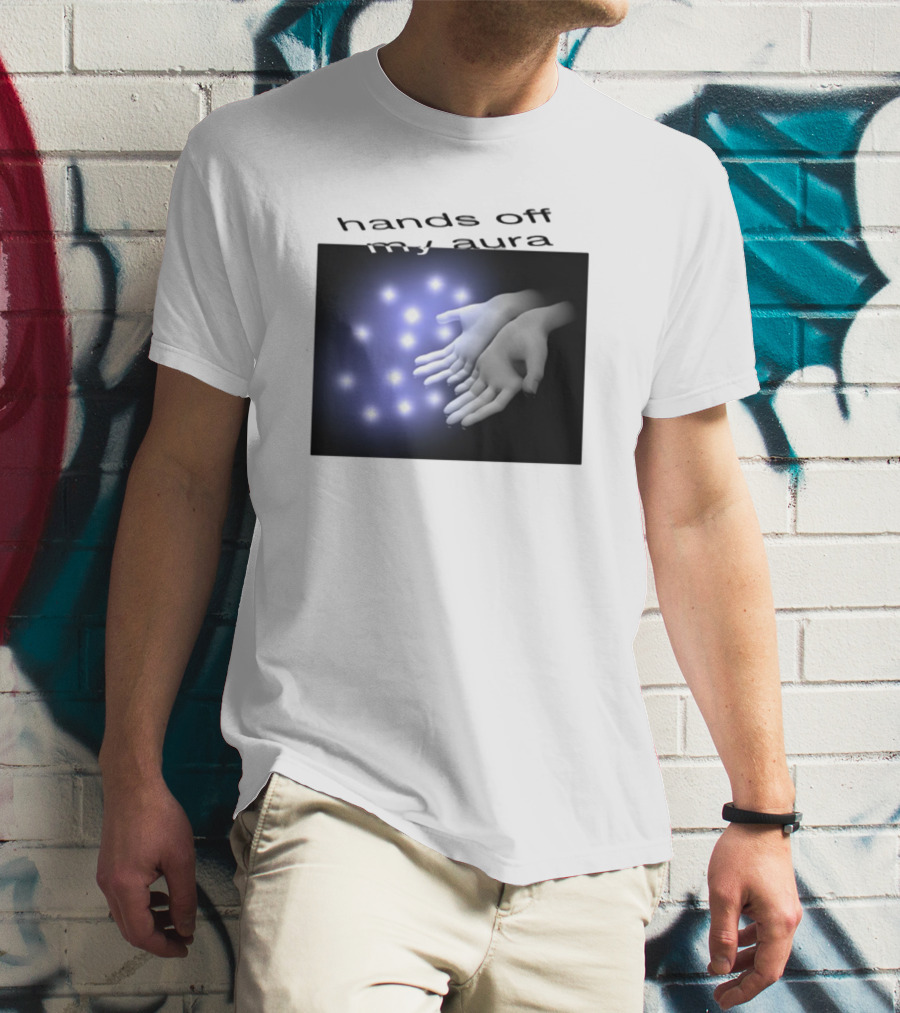 Kikillopieces Hands Off My Aura Glowing Hands And Lights T-Shirt
