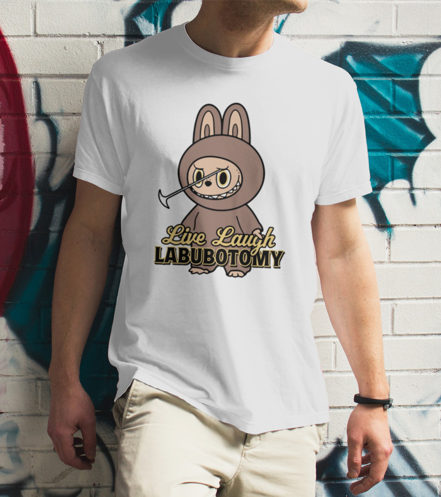 Live Laugh Labubotomy Bunny Character T-Shirt