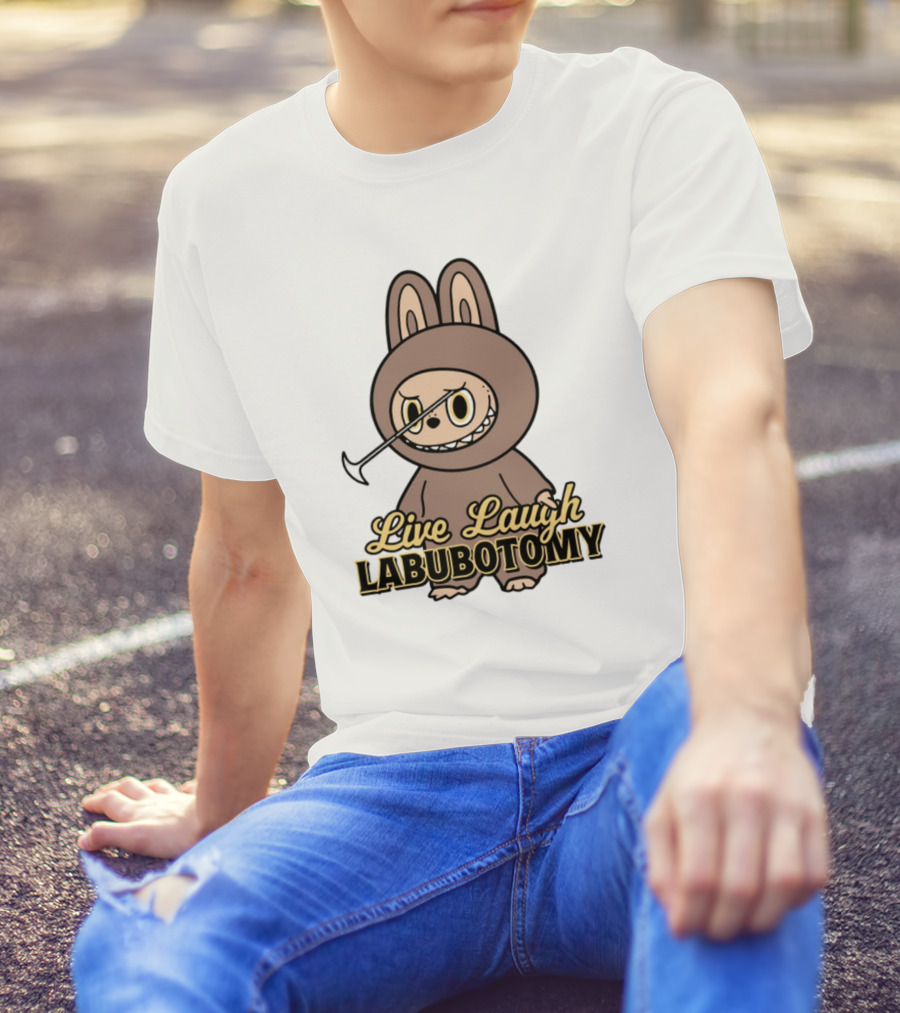 Live Laugh Labubotomy Bunny Character T-Shirt