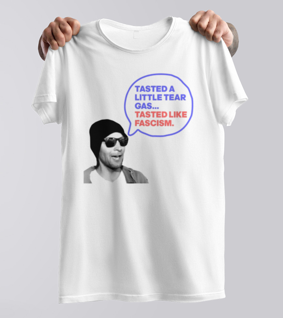 Tasted A Little Tear Gas Tasted Like Fascism Speech Bubble Design T-Shirt