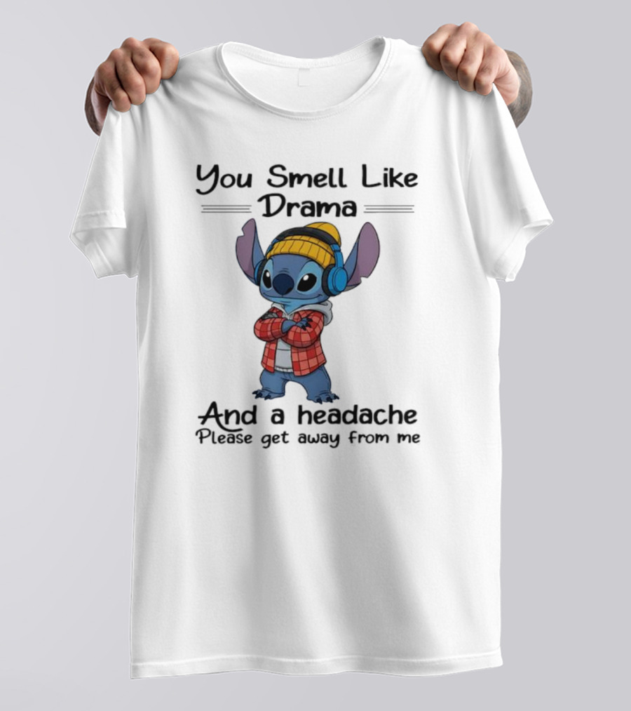 You Smell Like Drama And Headache Please Get Away From Me Stitch Headphones Plaid Beanie T-Shirt