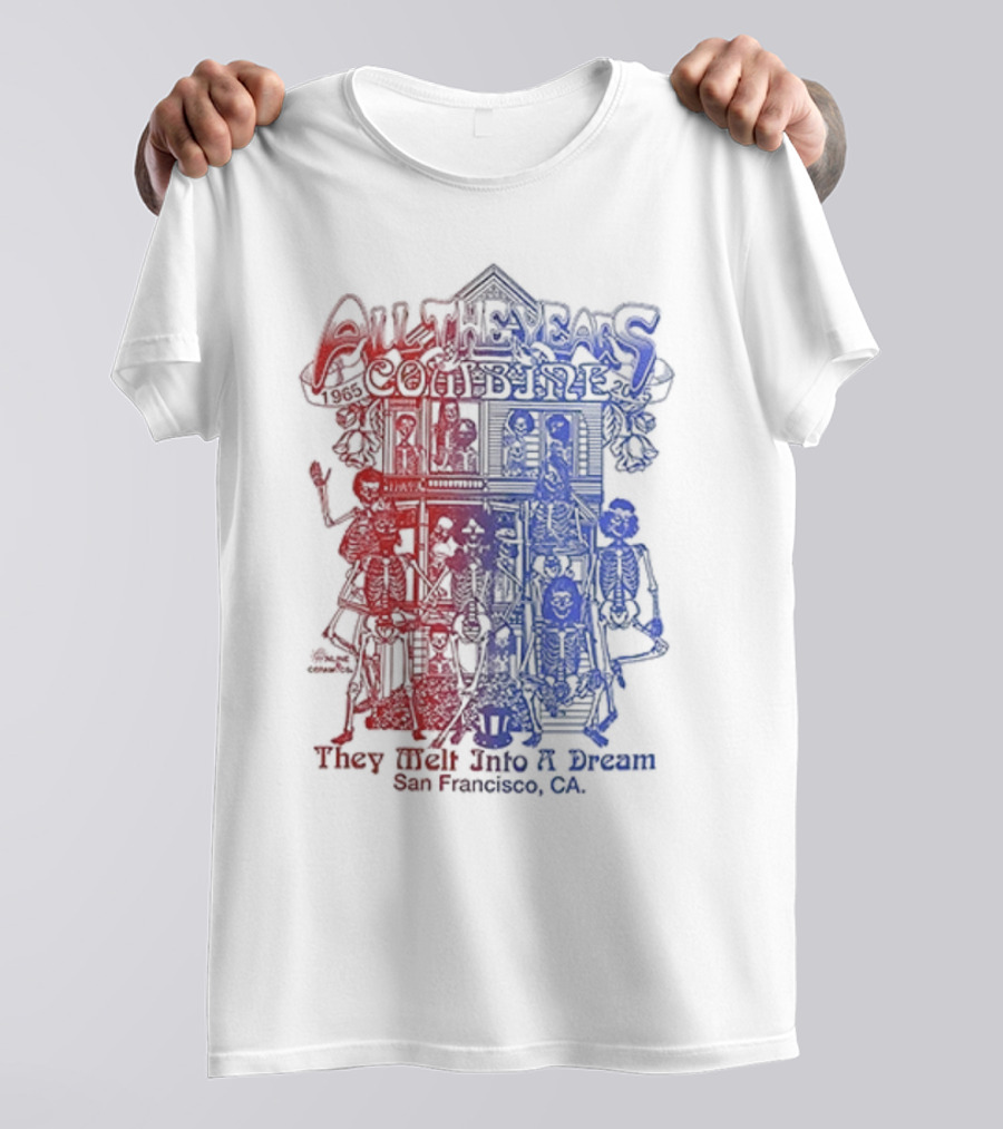 Grateful Dead All The Years Combine They Melt Into A Dream 60 Years San Francisco CA T-Shirt