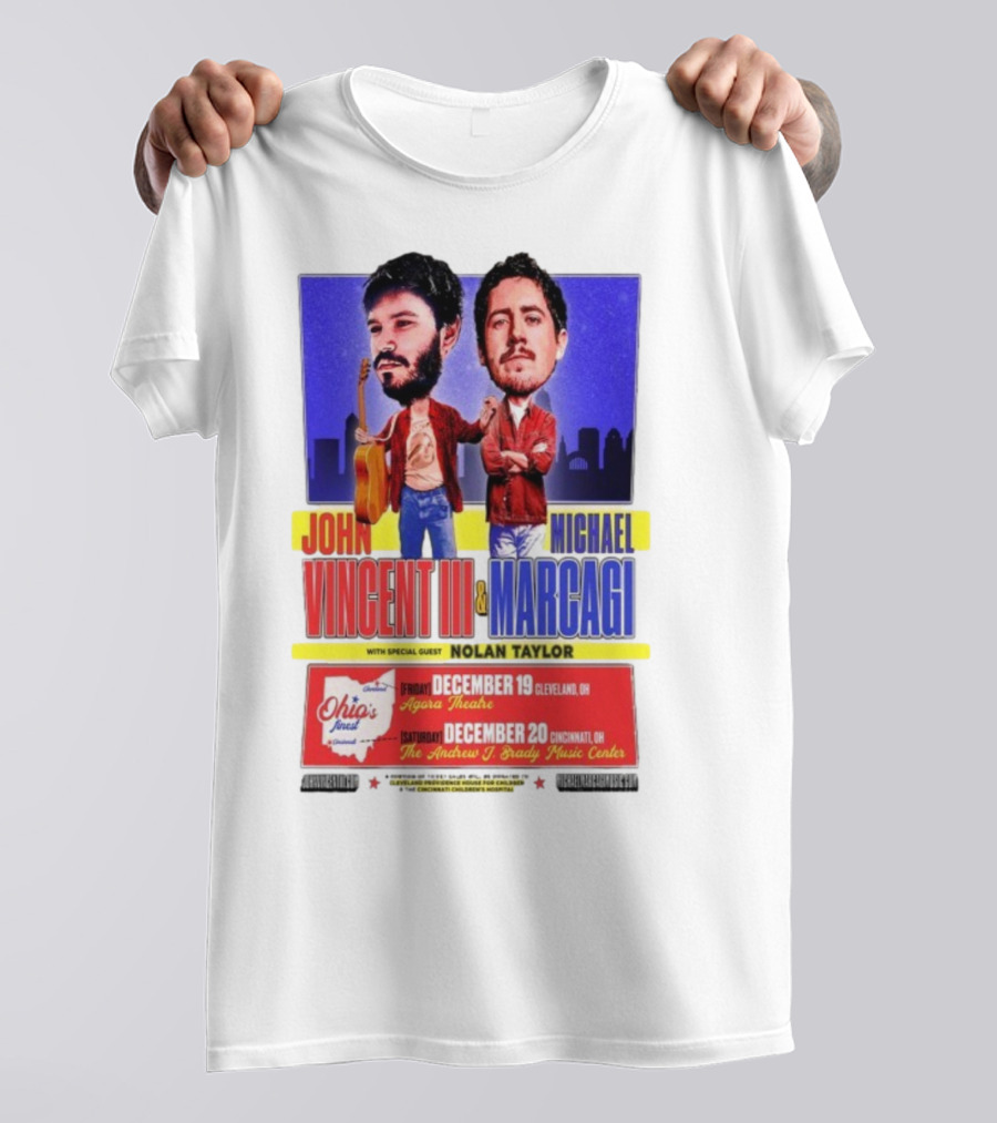 John Vincent III And Michael Marcagi Ohio Tour December 19-20 2025 Agora Theatre Cleveland Cincinnati Andrew J Brady Music Center With Nolan Taylor T-Shirt