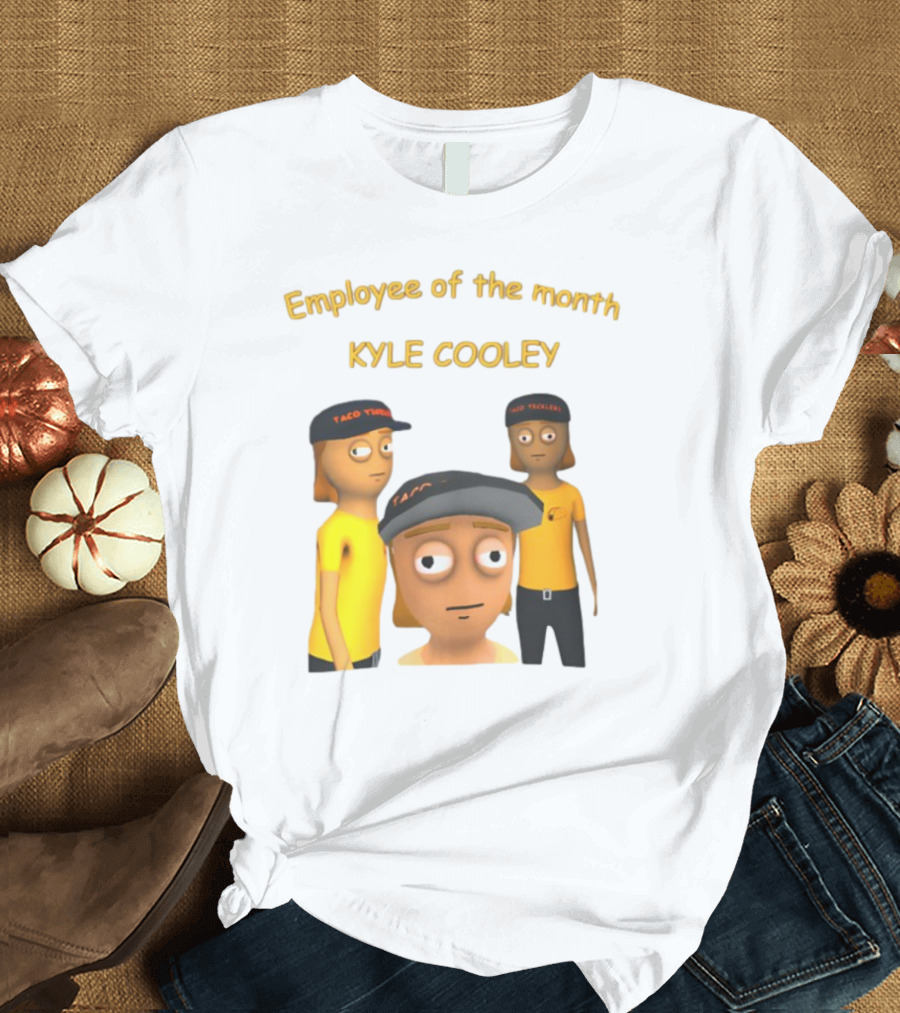 Employee Of The Month Taco Tickles Kyle Cooley T-Shirt