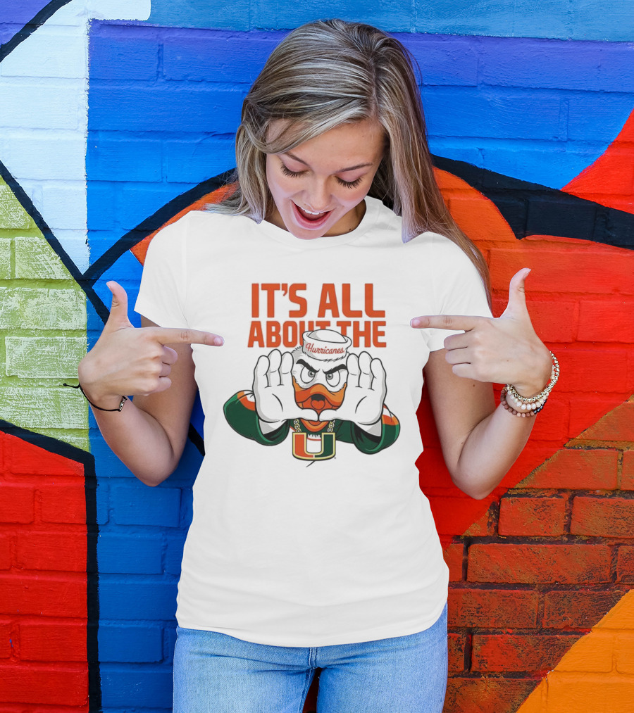 Miami Hurricanes It's All About The U Sports Team Enthusiast Apparel T-Shirt