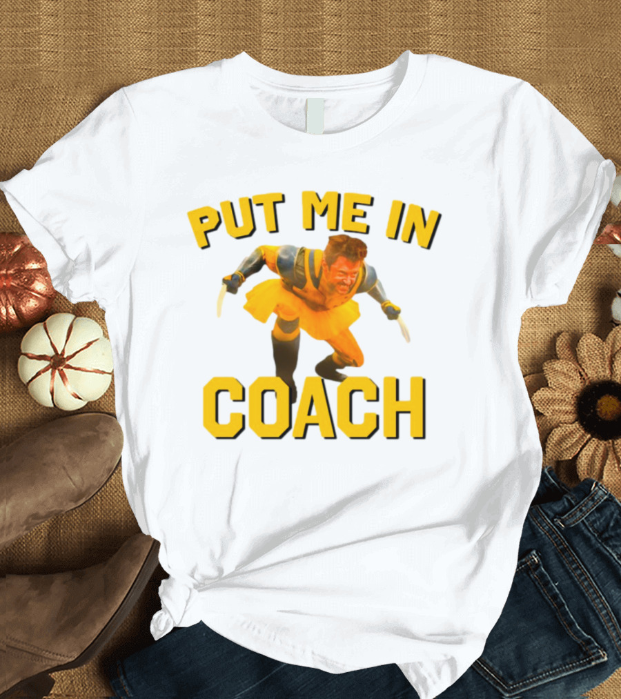 Put Me In Coach Hugh Jackman Wolverine Tutu Costume T-Shirt