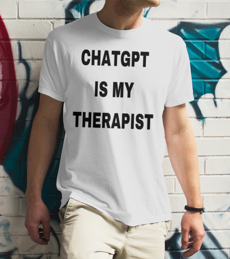 Chatgpt Is My Therapist Cringey Tees T-Shirt