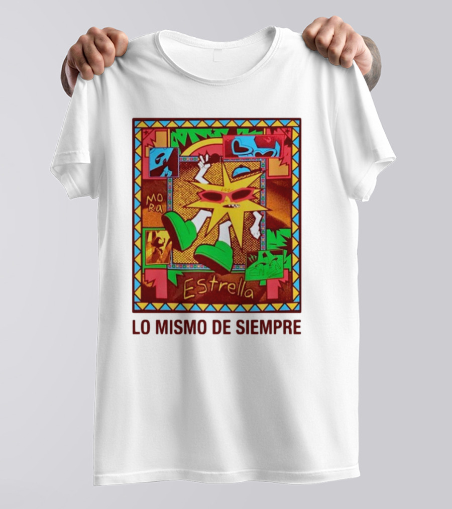 Lo Mismo De Siempre Estrella Mora T-Shirt