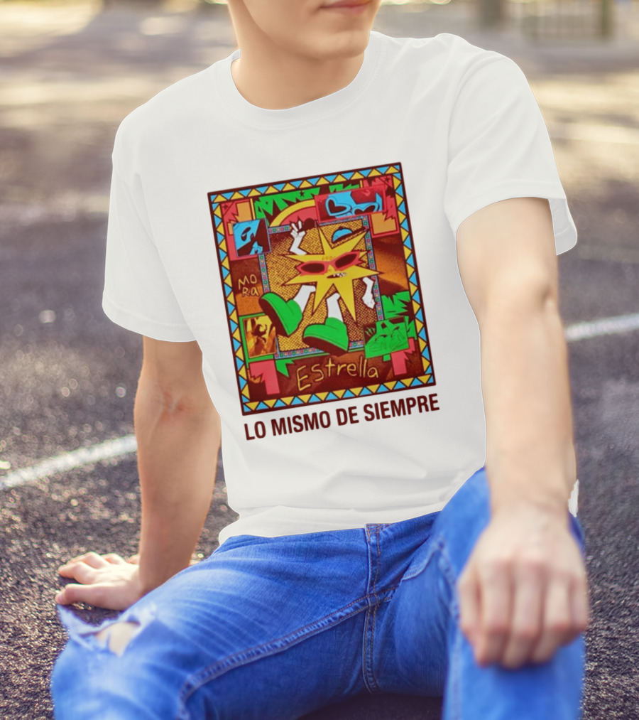 Lo Mismo De Siempre Estrella Mora T-Shirt