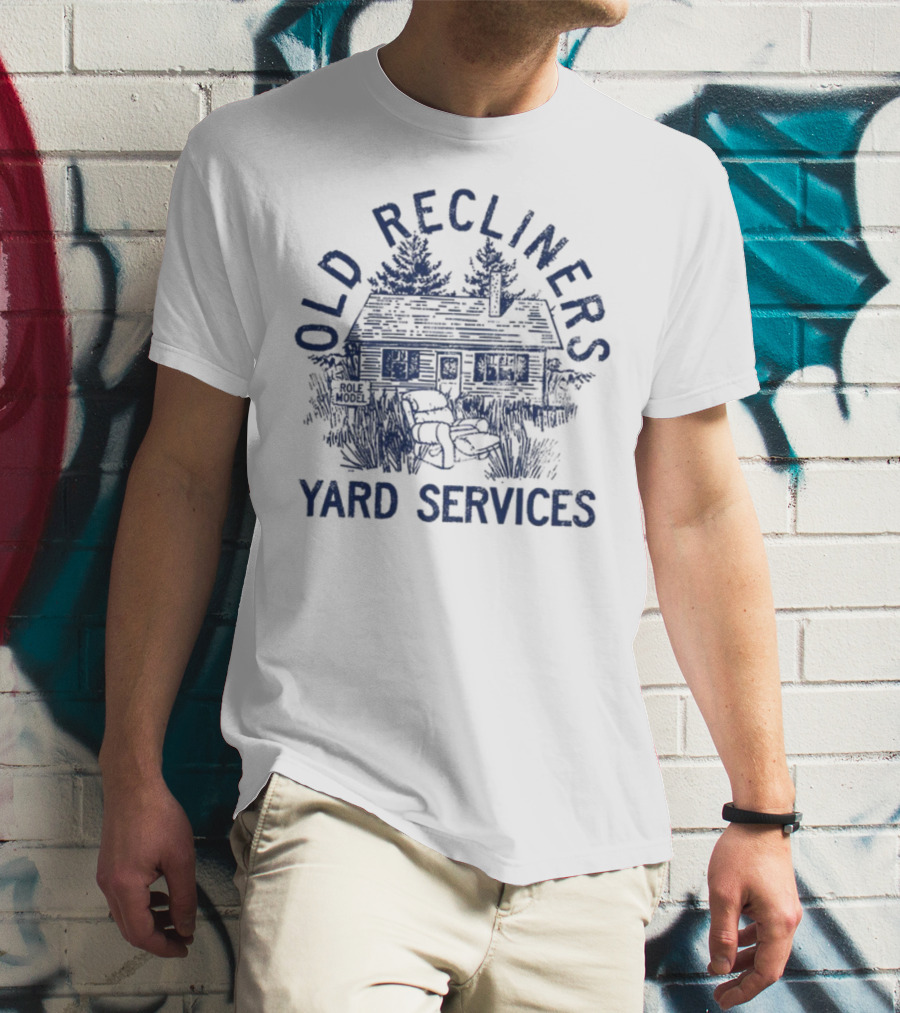 Old Recliners Yard Services Cabin Trees Vintage Outdoor Care T-Shirt