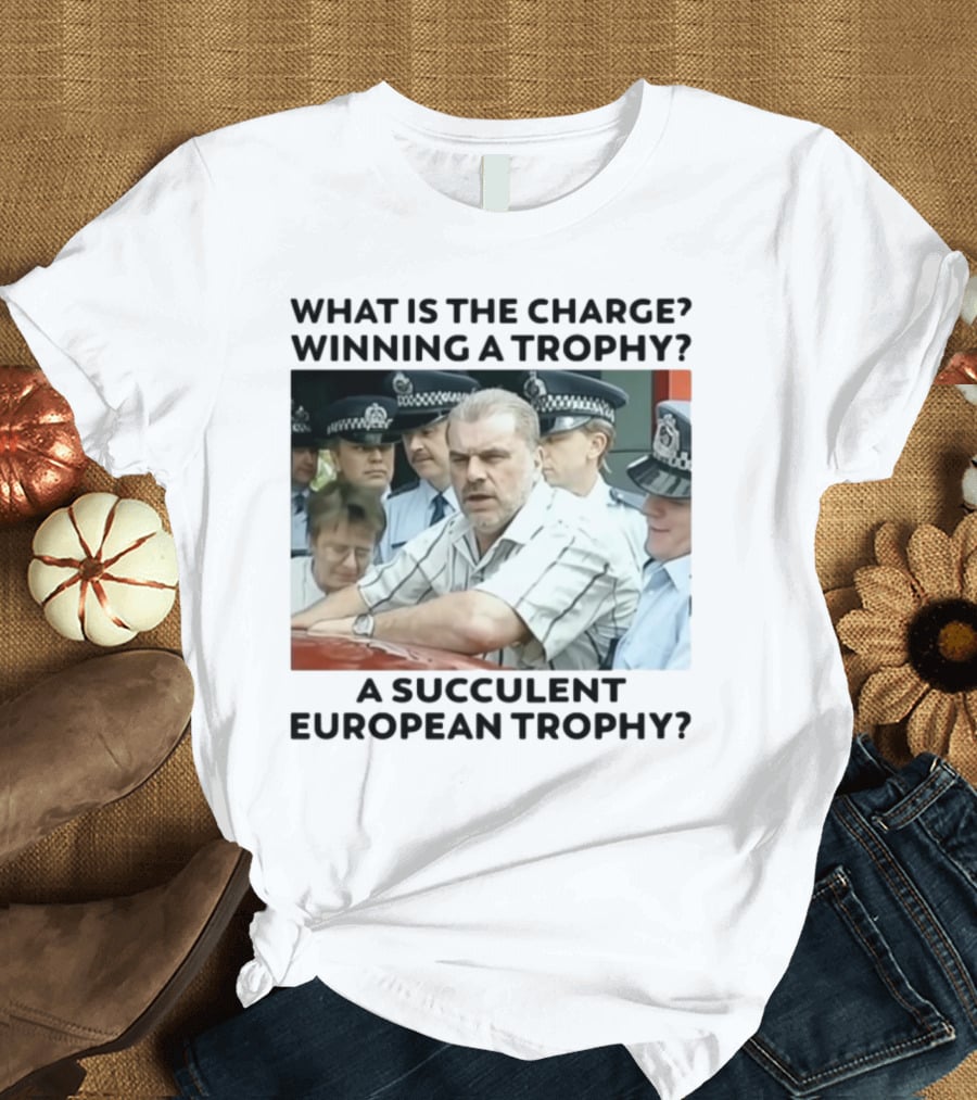 Winning A European Trophy Succulent Charge Police Scene T-Shirt