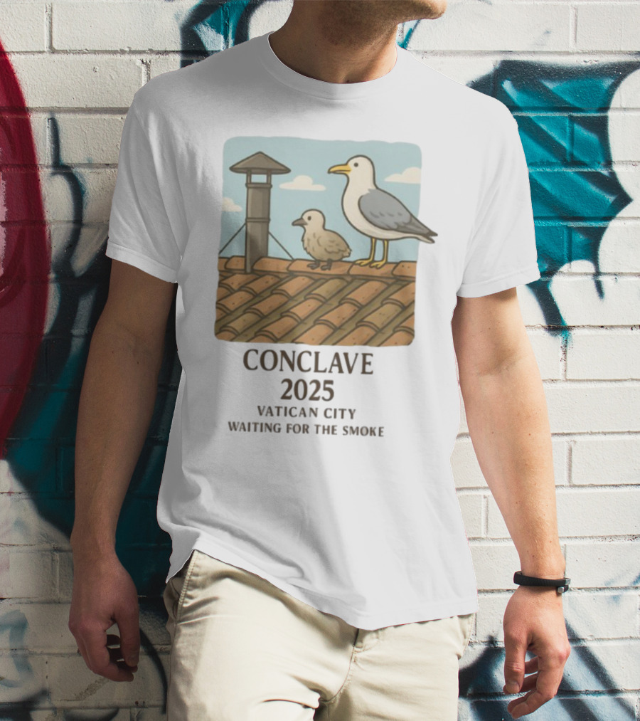 Conclave 2025 Vatican City Awaiting Papal Smoke Signal Seagulls On Roof T-Shirt