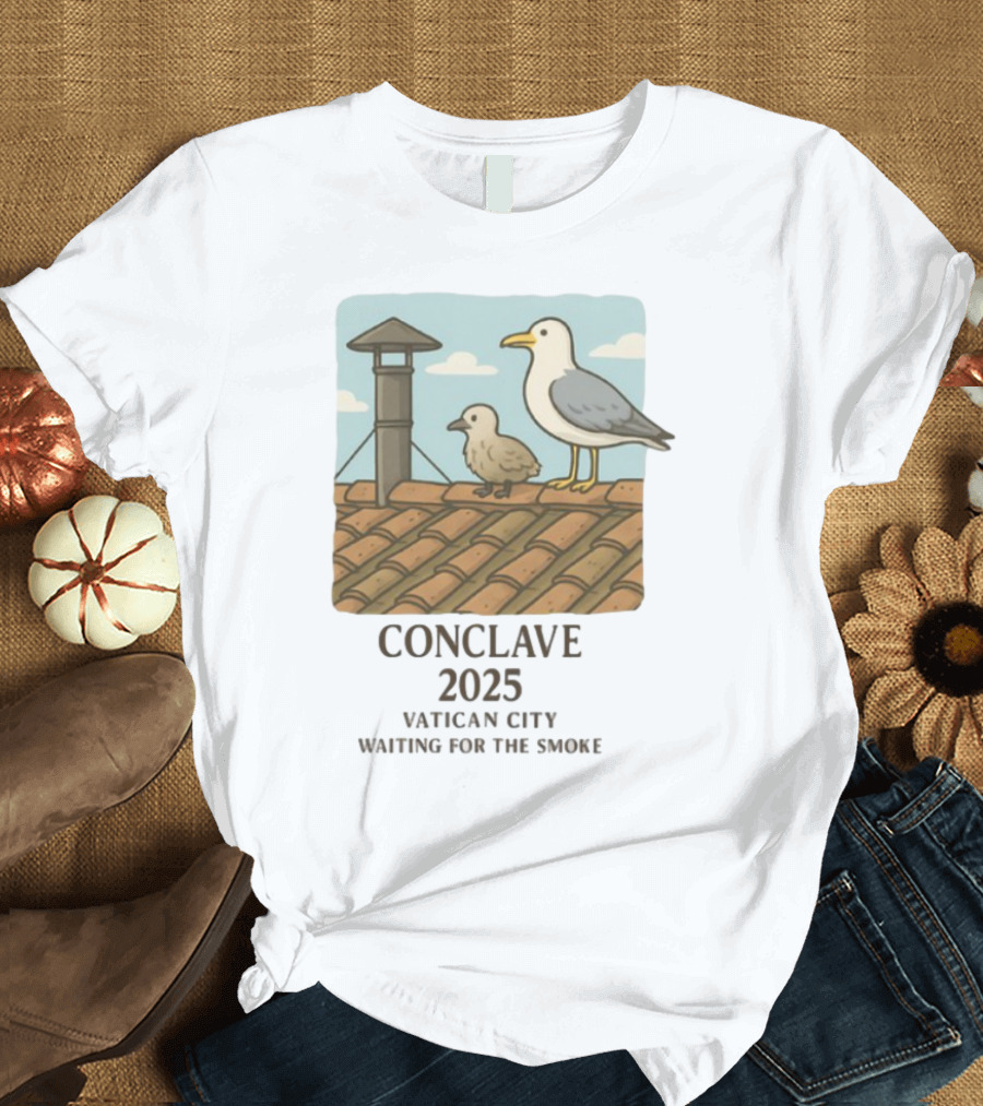 Conclave 2025 Vatican City Awaiting Papal Smoke Signal Seagulls On Roof T-Shirt