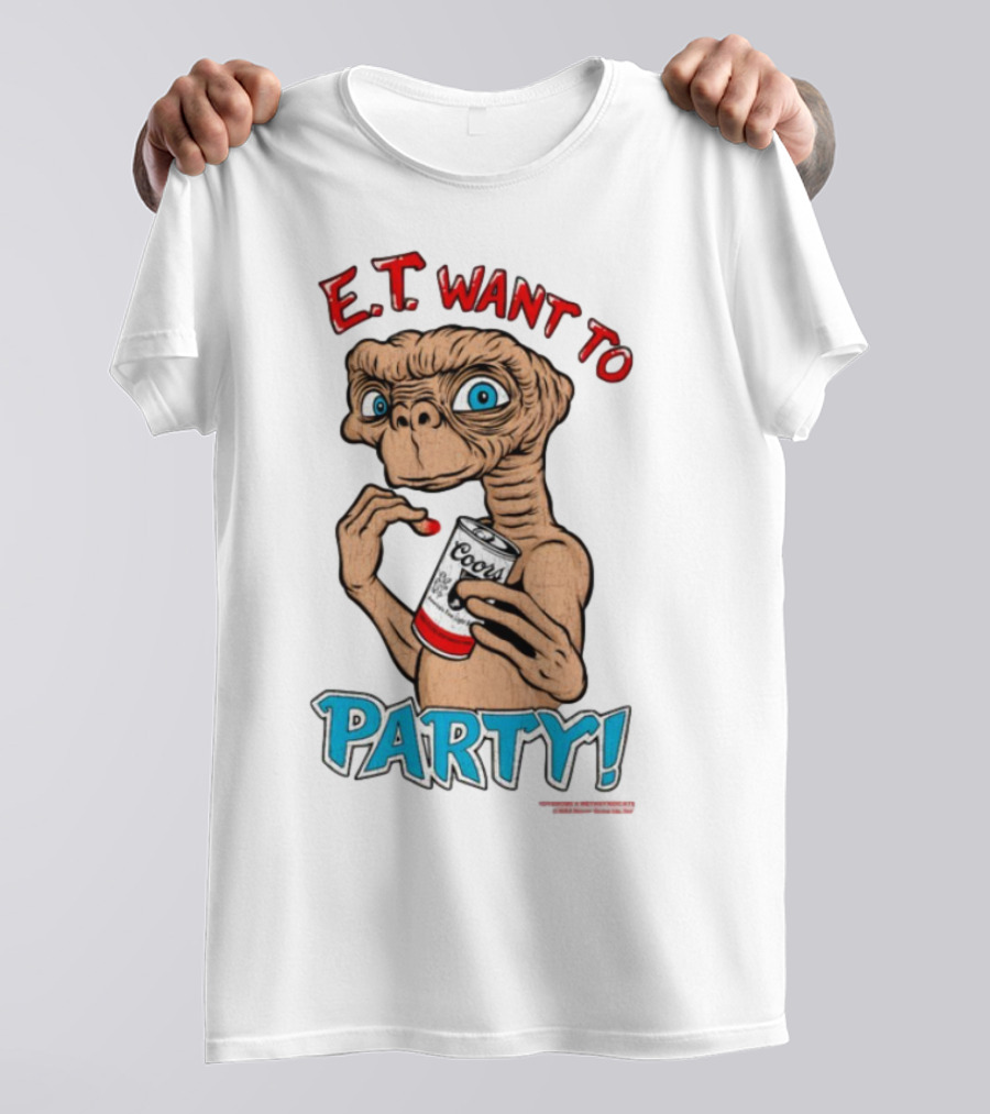 E.T. Want To Party Coors Can T-Shirt