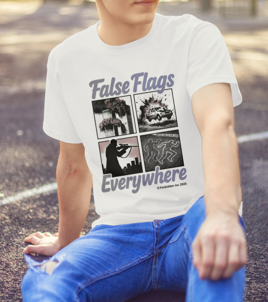 False Flags Explosions Imagery Everywhere T-Shirt