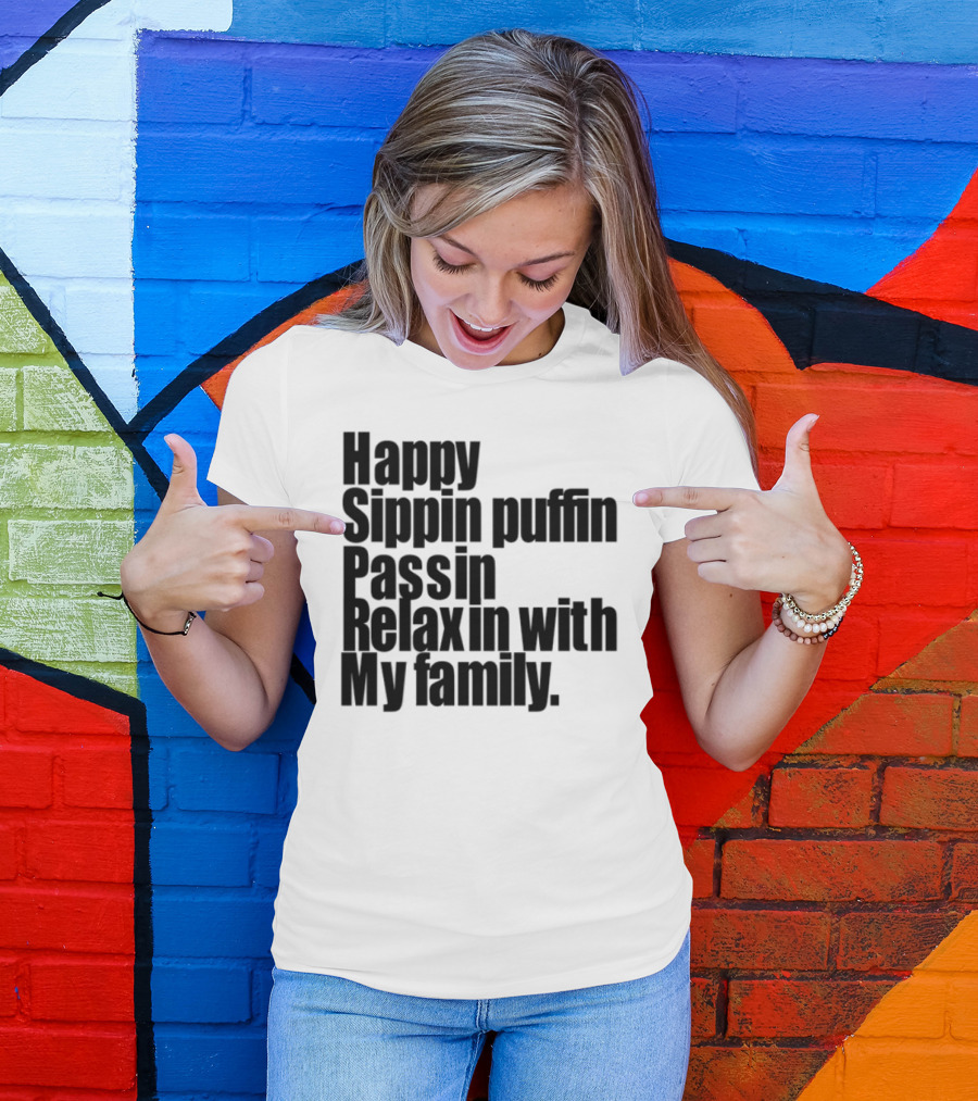 Happy Sippin Puffin Passin Relaxin With My Family Retro Vintage Style T-Shirt