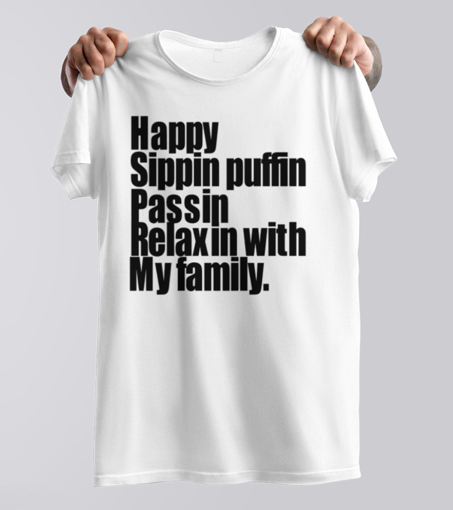 Happy Sippin Puffin Passin Relaxin With My Family Retro Vintage Style T-Shirt