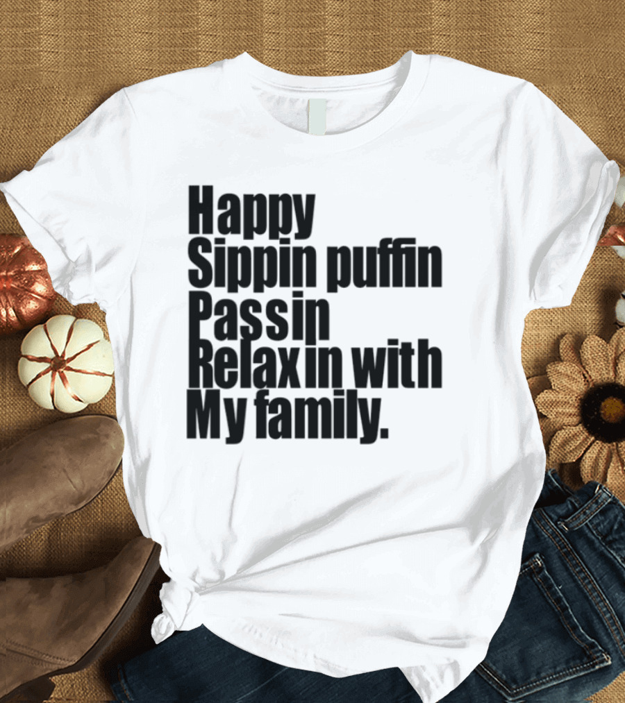 Happy Sippin Puffin Passin Relaxin With My Family Retro Vintage Style T-Shirt