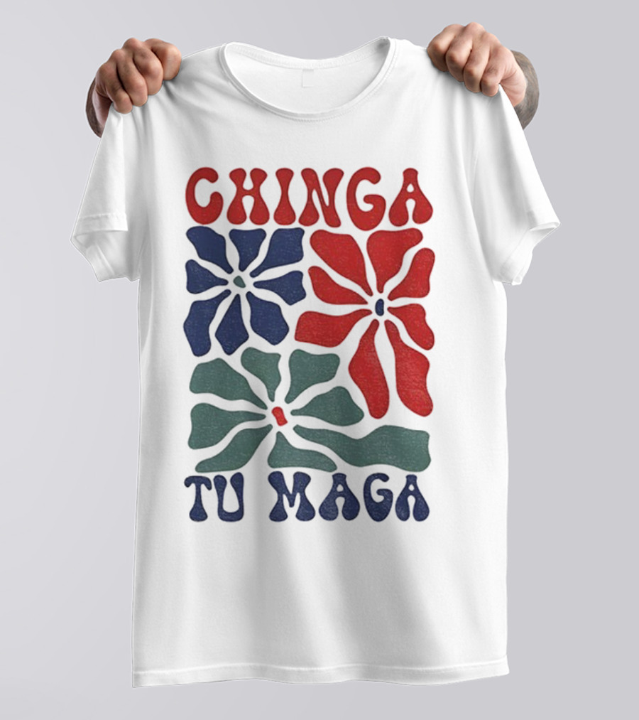 Chinga Tu Maga Colorful Floral Design T-Shirt
