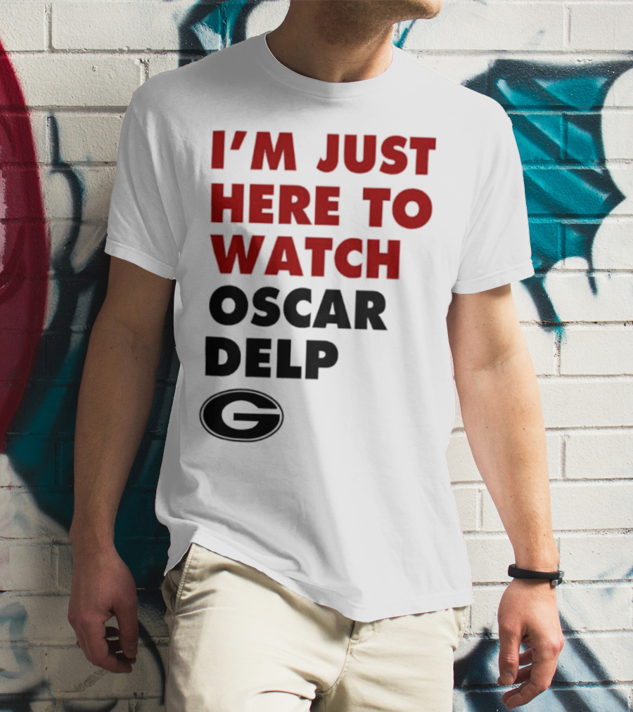 Georgia Bulldogs I'm Just Here To Oscar Delp T-Shirt