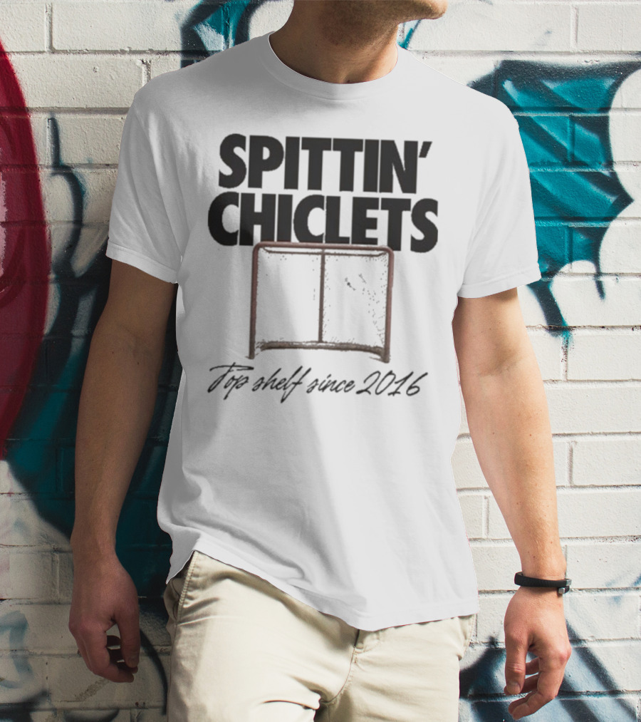 Spittin Chiclets Top Shelf Since 2016 Hockey Net T-Shirt