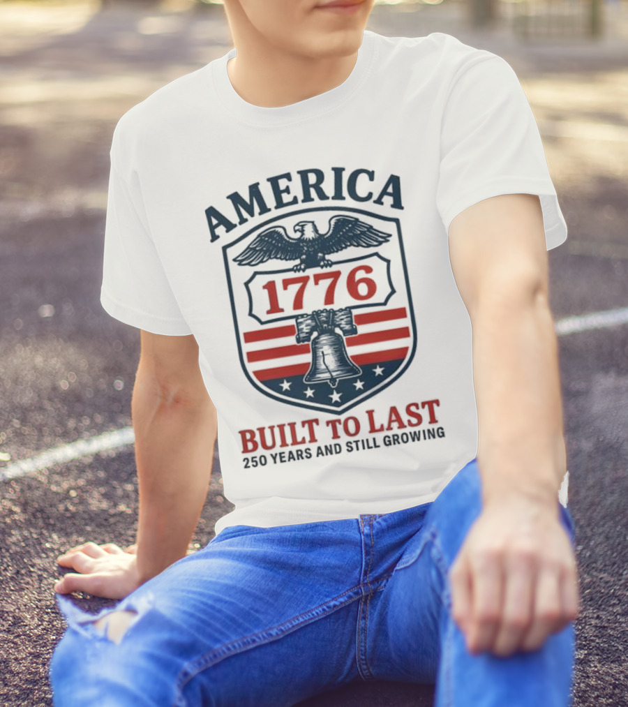 Philadelphia Phillies America 1776 Eagle Liberty Bell Built To Last 250 Years And Still Growing T-Shirt