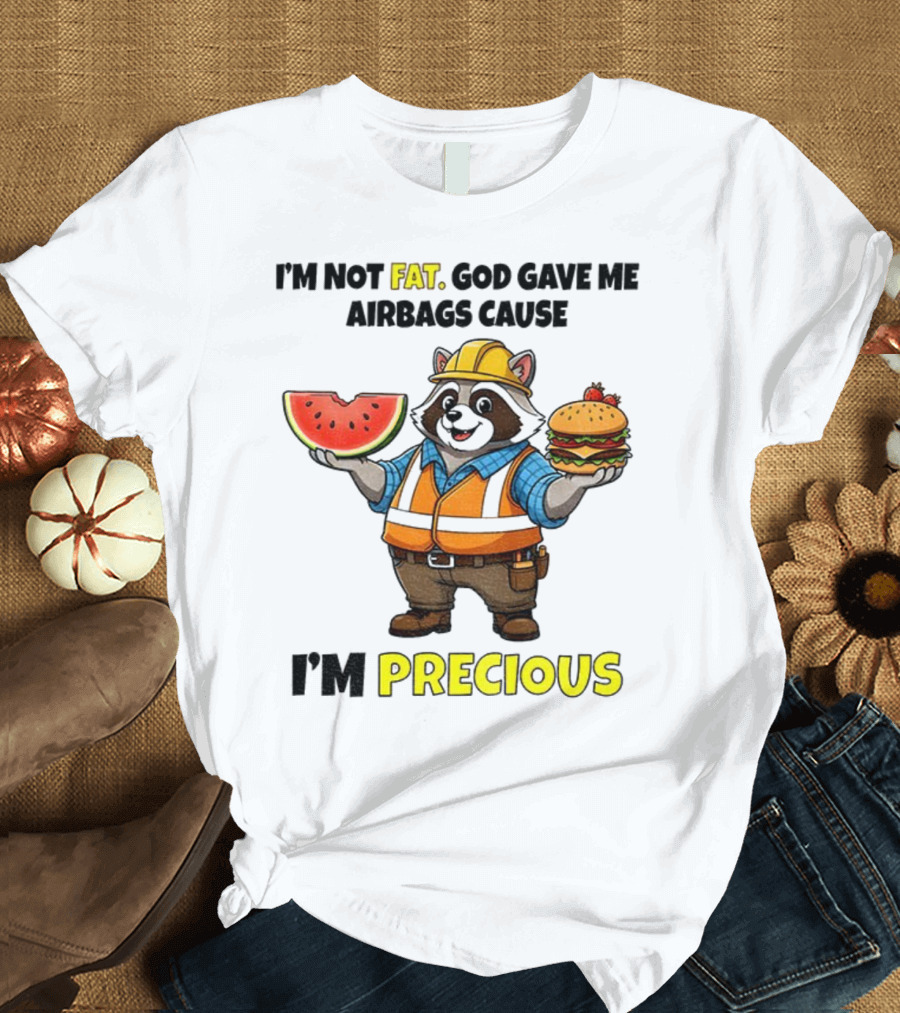 Raccoon In Safety Gear Holding Watermelon And Burger I'm Not Fat Precious T-Shirt