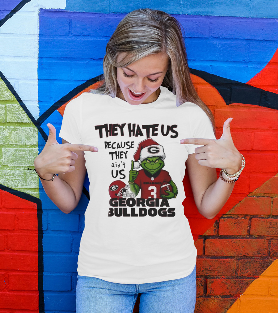 Georgia Bulldogs Grinch They Hate Us Because They Ain’t Us Football Fan Apparel T-Shirt