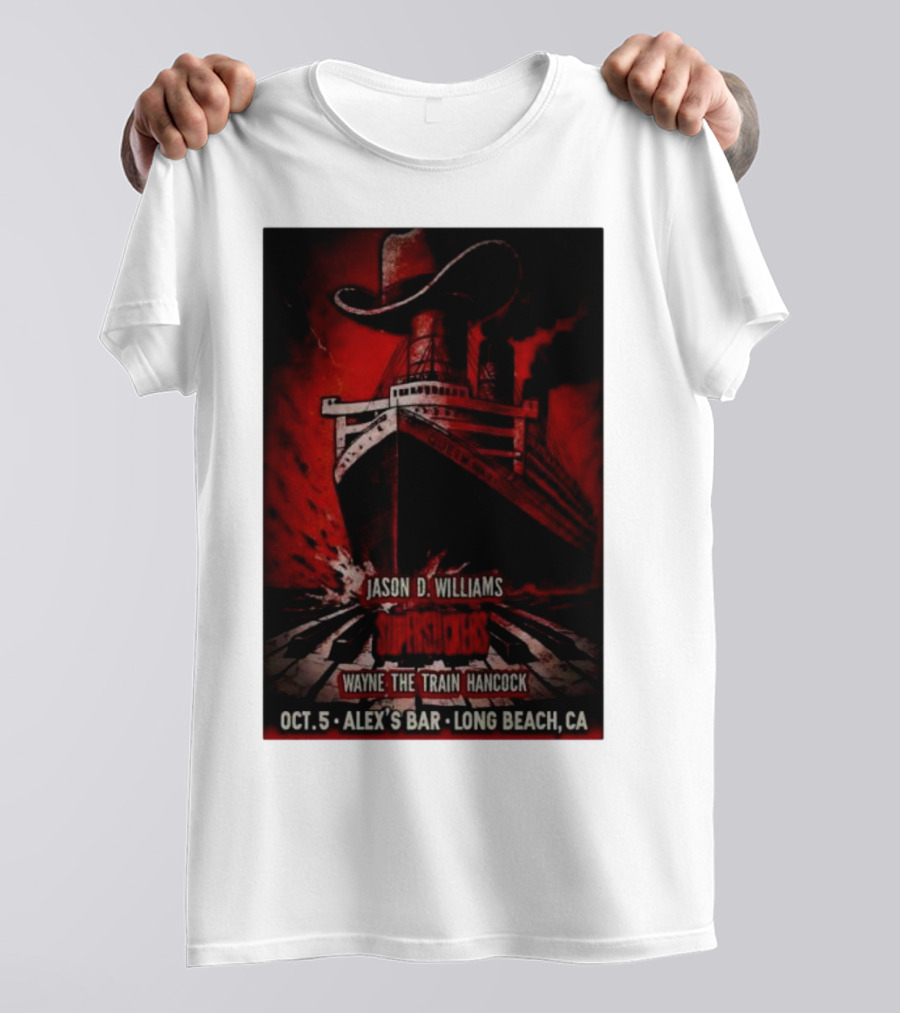 Jason D Williams Supersuckers Wayne Hancock Oct 5 Alex’s Bar Long Beach CA T-Shirt