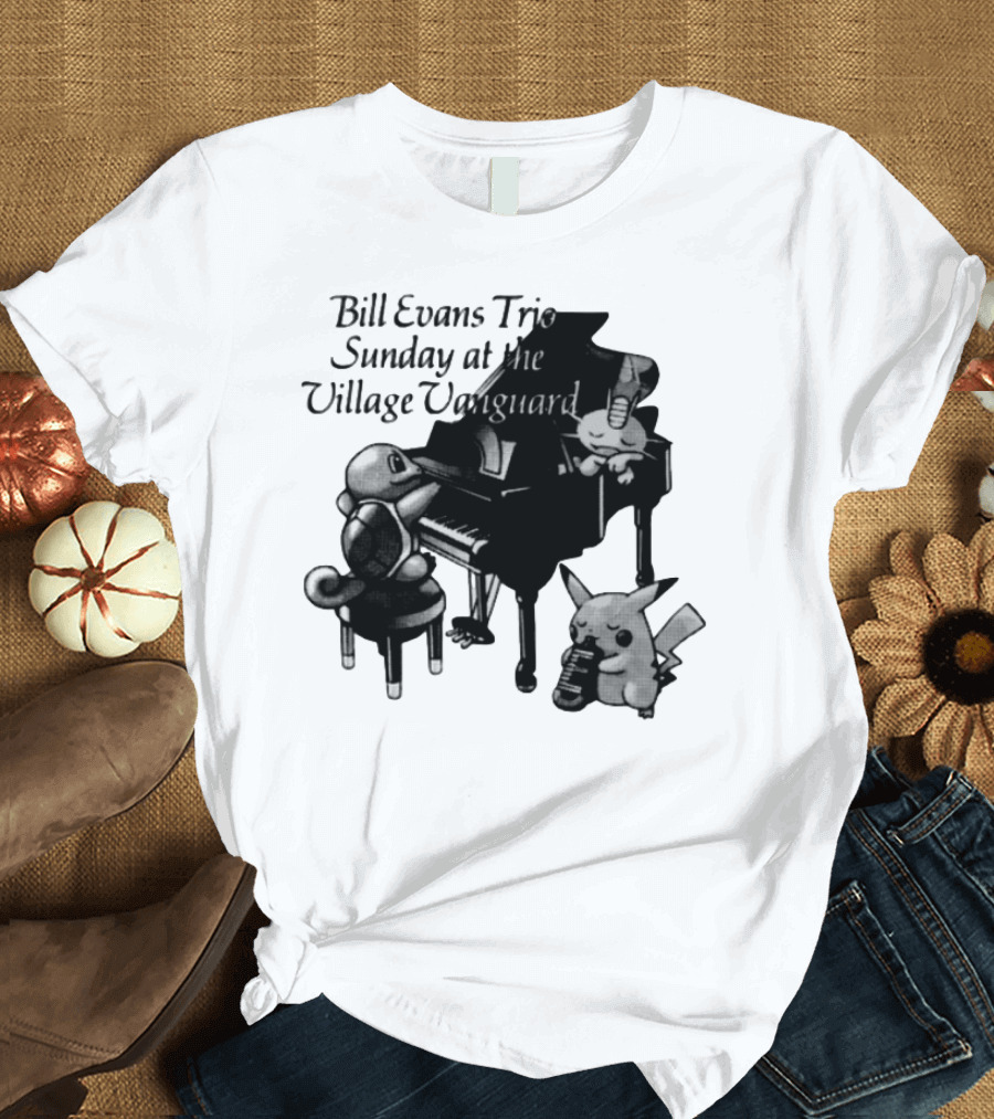 Bill Evans Trio Sunday At The Village Vanguard Pikachu Squirtle Playing Piano T-Shirt