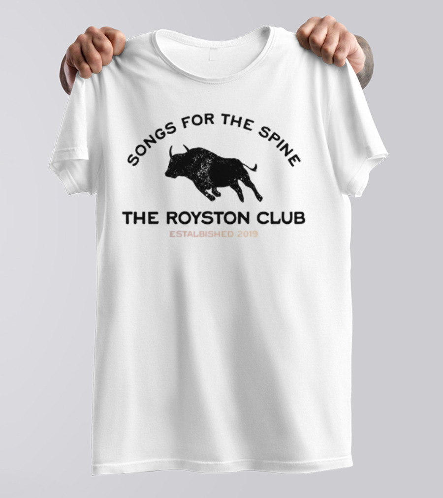 Songs For The Spine The Royston Club Established 2019 Bullhorns T-Shirt