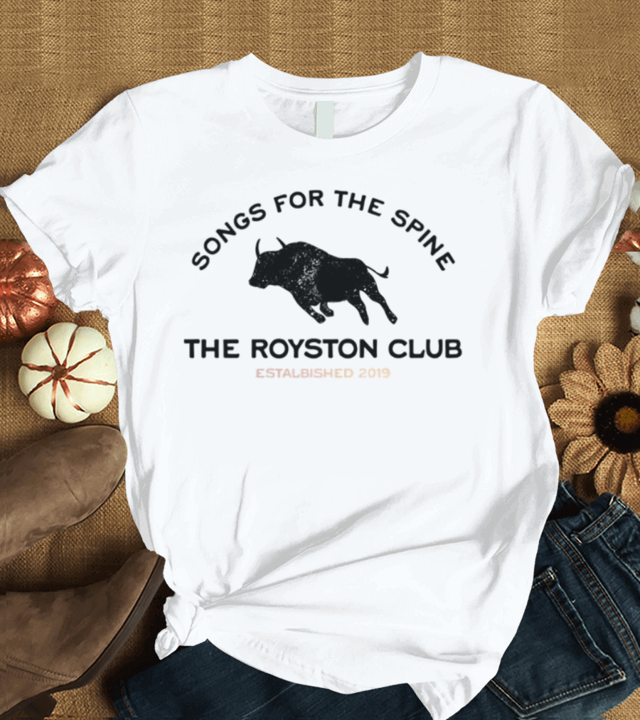 Songs For The Spine The Royston Club Established 2019 Bullhorns T-Shirt