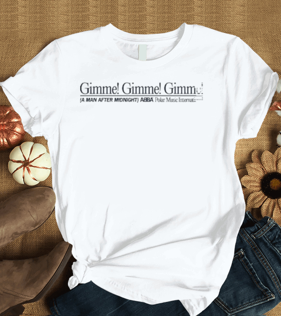 Gimme! Gimme! Gimme! A Man After Midnight ABBA Polar Music International T-Shirt