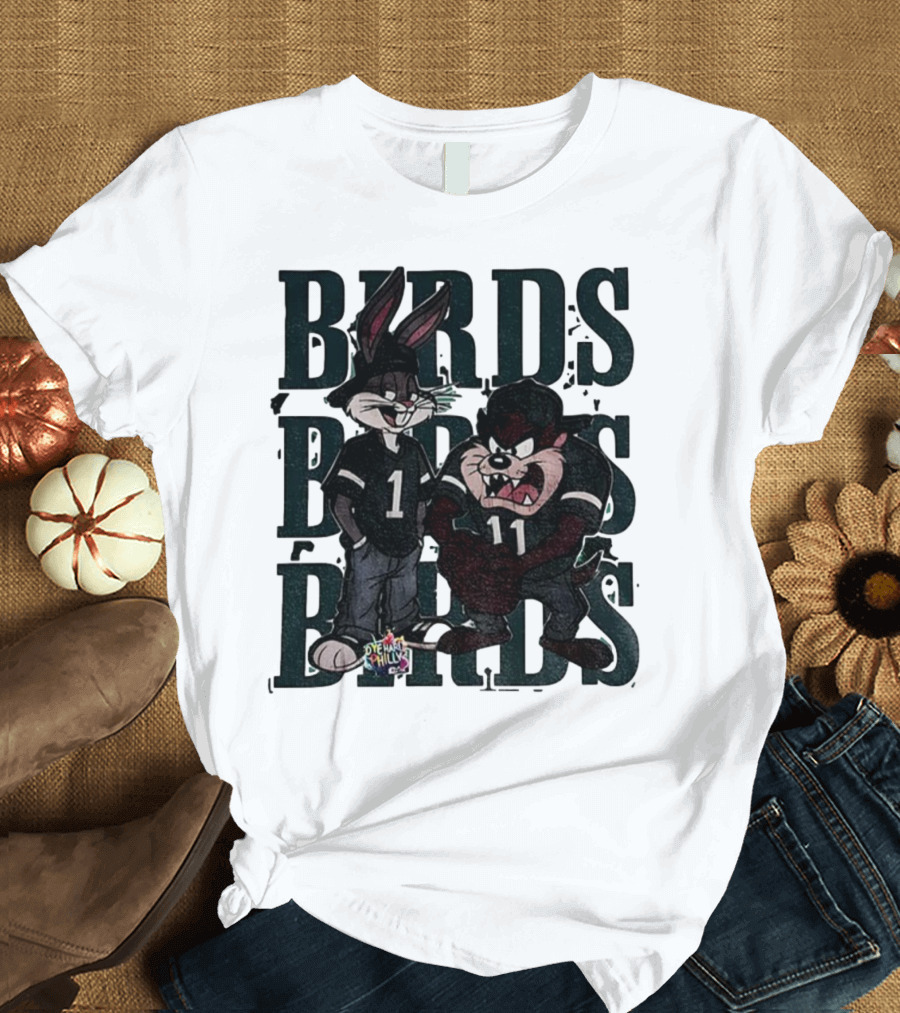 Bugs Taz Birds Dye Hard Philly Jalen Hurts A.J. Brown Philadelphia Eagles NFL T-Shirt