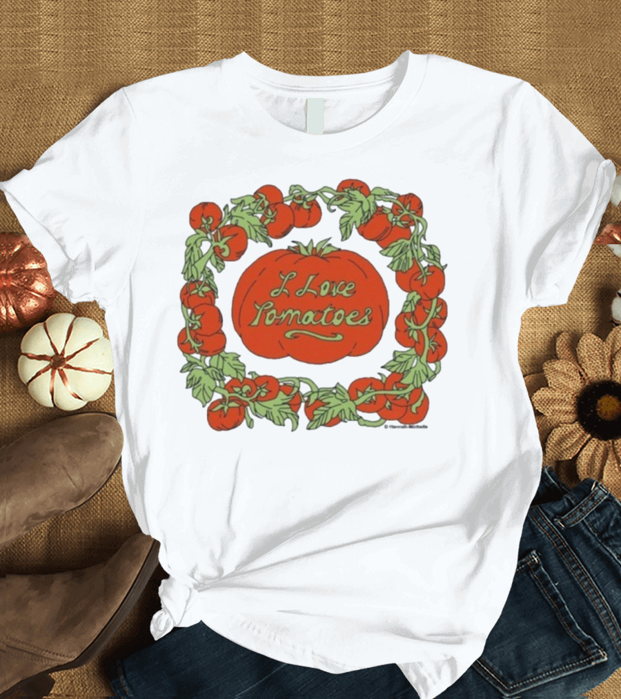 Hannah Michelle I Love Tomatoes Vine Wreath T-Shirt
