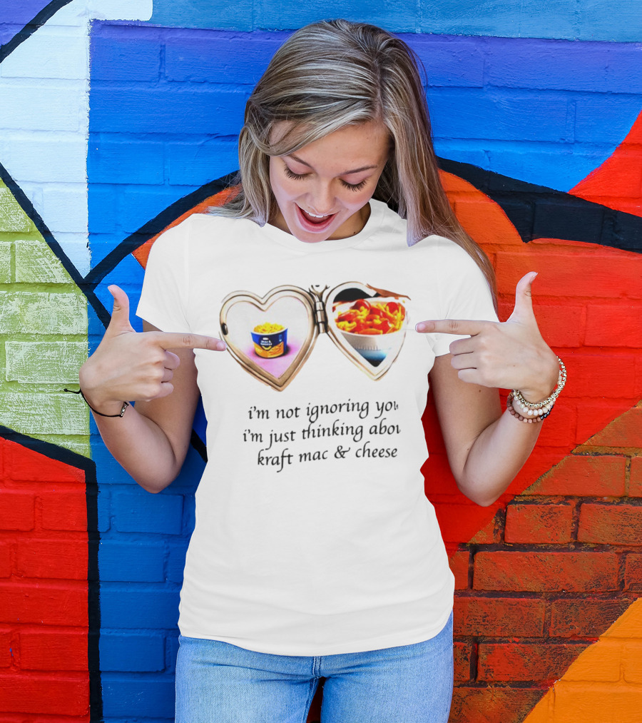 I'm Not Ignoring You I'm Just Thinking About Kraft Mac And Cheese Heart Locket T-Shirt