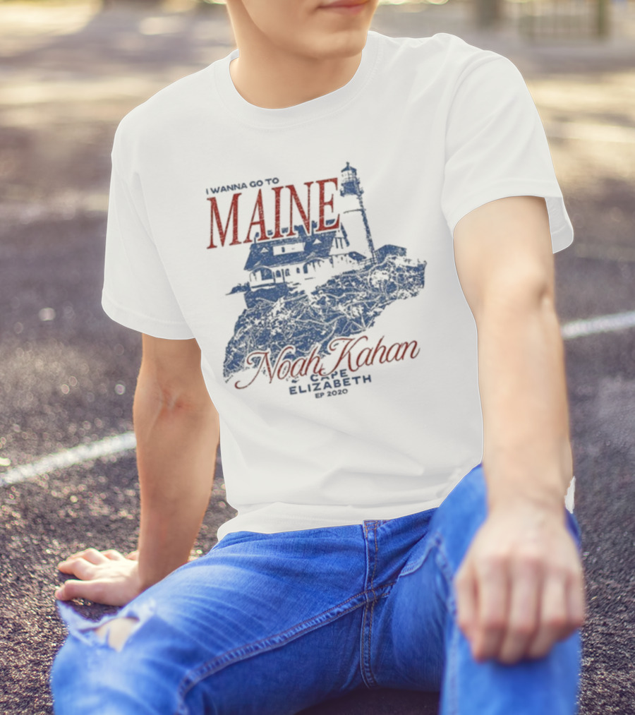 I Wanna Go To Maine Noah Kahan Cape Elizabeth EP 2020 Lighthouse T-Shirt