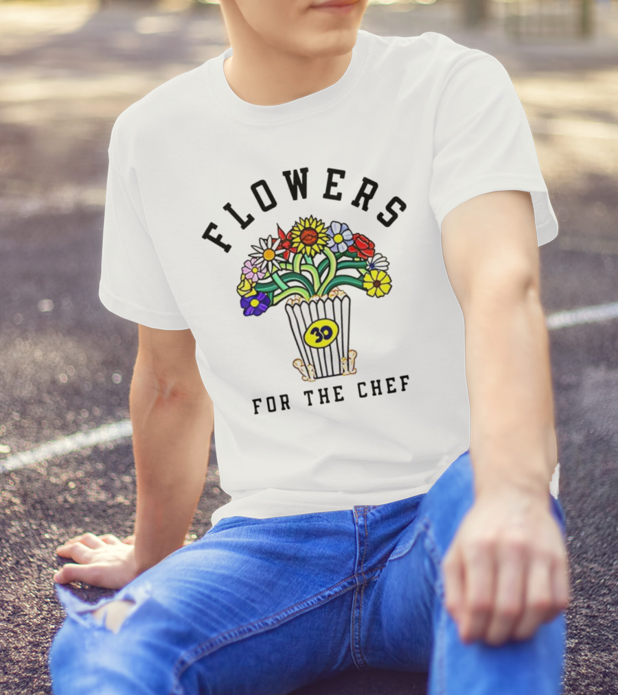 Flowers For The Chef 30 Popcorn Bouquet T-Shirt