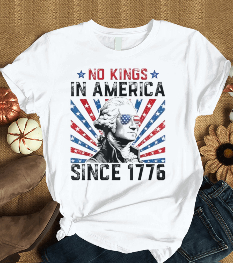 George Washington No Kings In America Since 1776 Retro T-Shirt