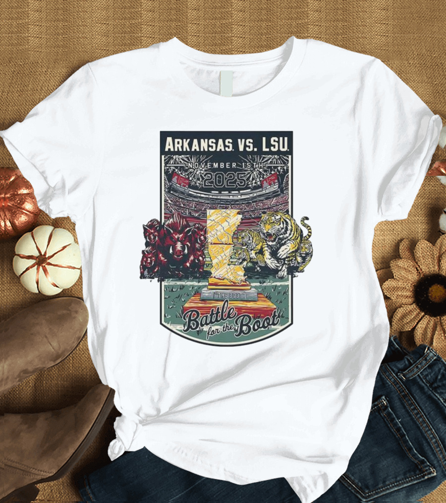 Arkansas Vs LSU November 15th 2025 Battle For The Boot T-Shirt