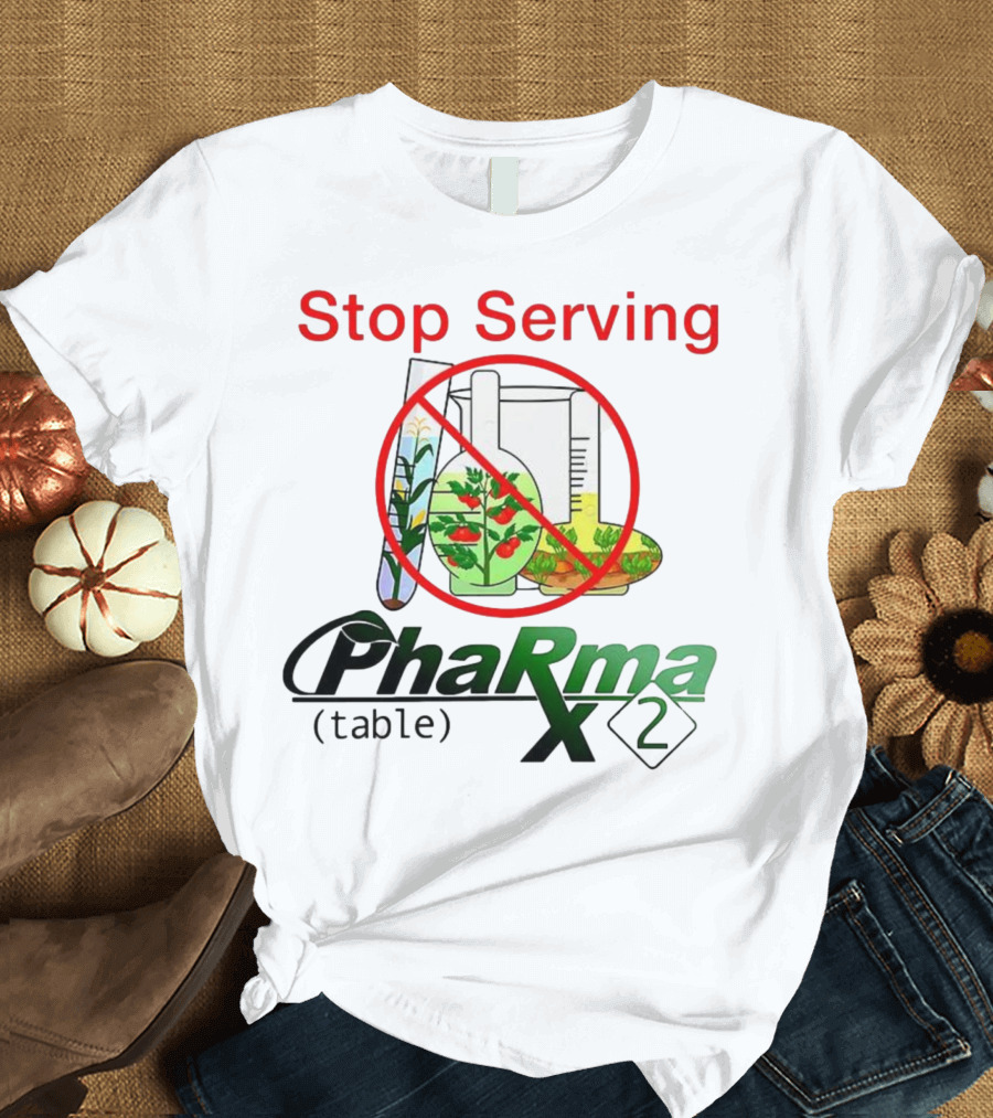 Stop Serving Pharma Table X 2 Chemistry Beakers No Symbol T-Shirt