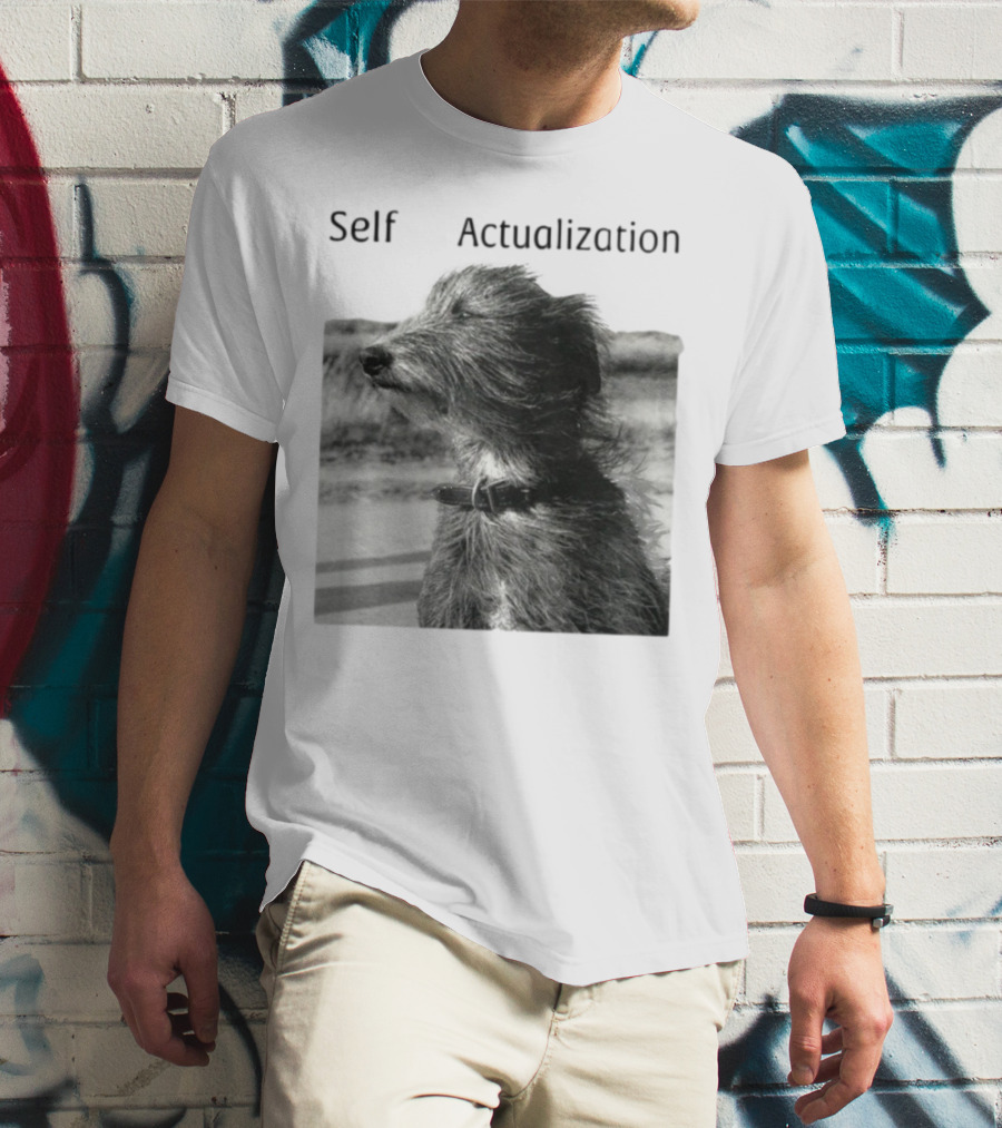 Self Actualization Dog In The Wind T-Shirt