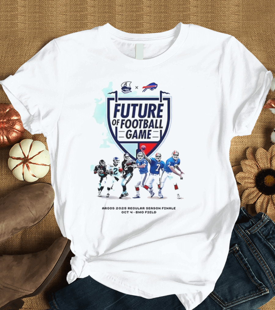 Future Of Football Game Toronto Argonauts Buffalo Bills October 14 Rogers Centre T-Shirt