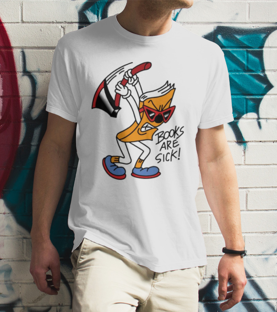 Nick Parry Axed Books Are Sick Animated Character With Pickaxe Sunglasses And Sneakers T-Shirt