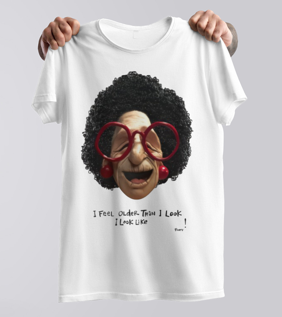 Pinky I Feel Older Than I Look And I Look Like A Testicle Funny Character With Glasses And Afro T-Shirt